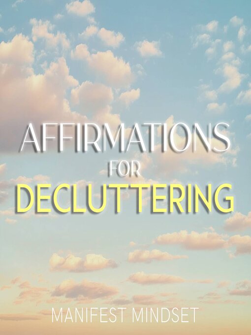 Title details for Affirmations for Decluttering by Manifest Mindset - Wait list
